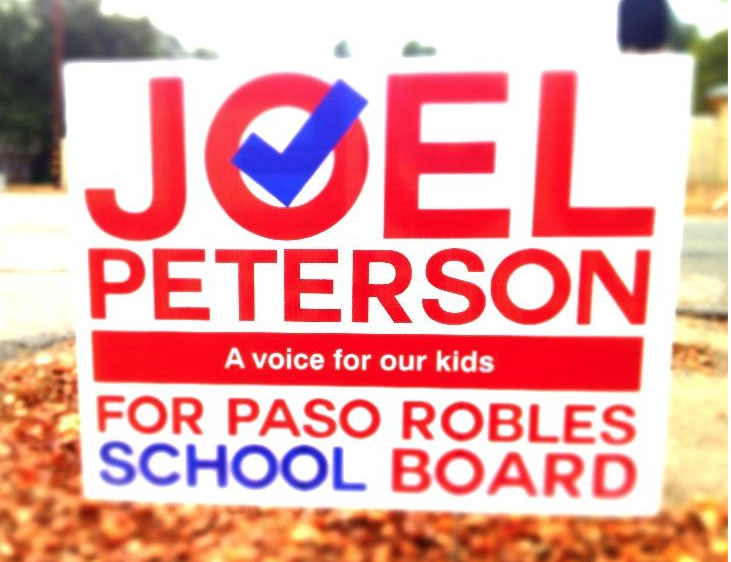 Joel Peterson for Paso Robles School Board yard sign