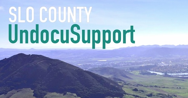 SLO County UndocuSupport raises over $435,000 to benefit local immigrant families