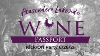 Atascadero Lakeside Wine Festival Passport kick-off party happening this Saturday