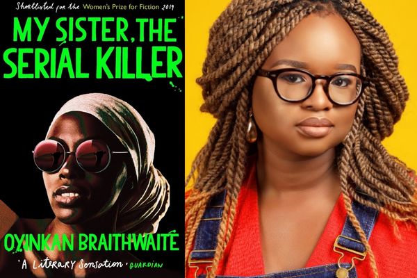 My Sister the Serial Killer by Oyinkan Braithwaite.