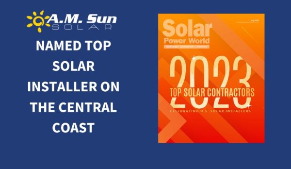 A.M. Sun Solar named top solar installer on the Central Coast